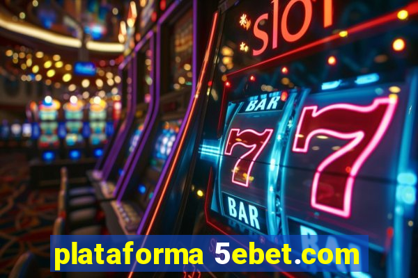 plataforma 5ebet.com